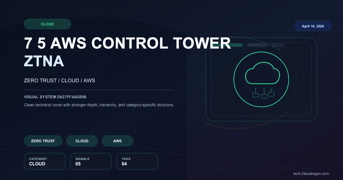 클라우드 시큐리티 과정 7기 - 5주차 AWS Control Tower 및 ZTNA